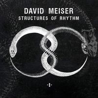 David Meiser - Structures of Rhythm (P1)