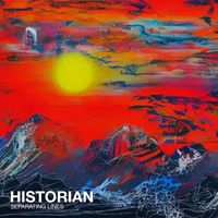Historian - Separating Lines