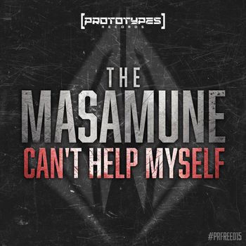 The Masamune - Can't Help Myself
