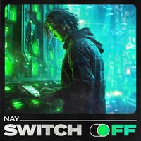Nay - Switch off