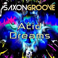 Saxongroove - Acid Dreams
