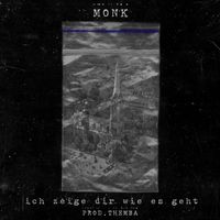 BHZ, Monk - Ich zeige dir wie es geht
