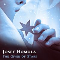 Josef Homola - The Giver of Stars