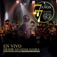 Norteño 4.5 - 7 Años / 7 Duetos (En Vivo Desde Guadalajara)
