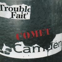 Trouble Fait' - Comet Camden