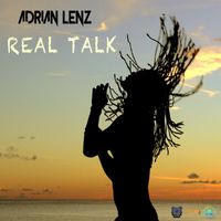 Adrian Lenz - Real Talk