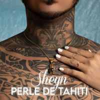 Sheyn - PERLE DE TAHITI