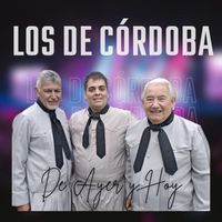 Los de Córdoba - De ayer y hoy