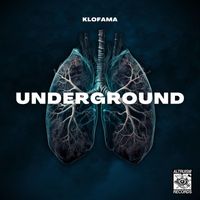 KLOFAMA - UNDERGROUND (Explicit)