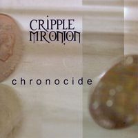 Cripple Mr Onion - Chronocide