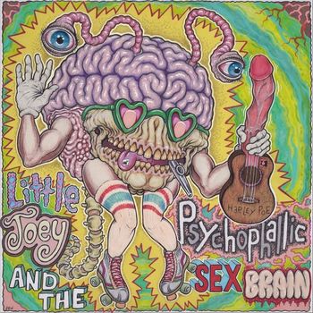 Harley Poe - Little Joey and the Psychophallic Sex Brain (Explicit)
