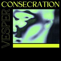 Vesper - Consecration