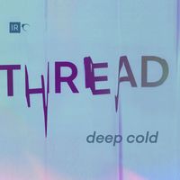 Thread - Deep Cold