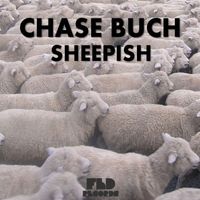 Chase Buch - Sheepish EP
