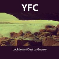 YFC - #Lockdown#(C'est La Guerre)