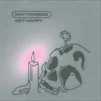 Matt Maeson - Get Happy