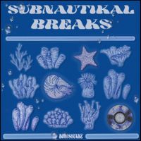 Dimosoundz - SUBNAUTIKAL BREAKS