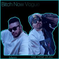 Manni - Bitch Now Vogue (feat. Omar Di Jou) (Explicit)