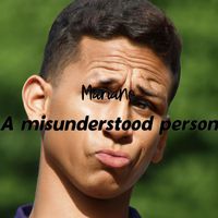Mariano - A misunderstood person