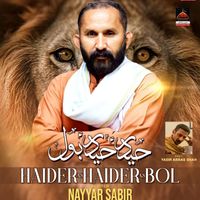 Nayyar Sabir - Haider A.s Haider A.s Bol