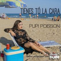 Pupi Poisson - Tienes Tó la Cara