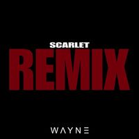 Wayne - Scarlet (Remix)