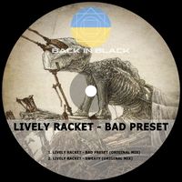 Lively Racket - Bad Preset