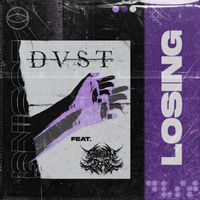 DVST - Losing (Explicit)