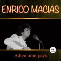 Enrico Macias - Adieu mon pays (Remastered)