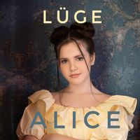 Alice - Lüge