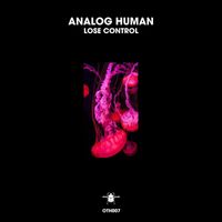 Analog Human - Lose Control