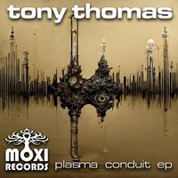 Tony Thomas - Plasma Conduit EP