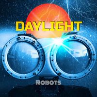 Daylight - Robots