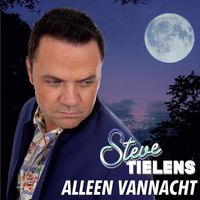 Steve Tielens - Alleen Vannacht