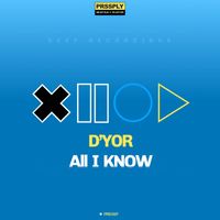 D'YOR - All I Know