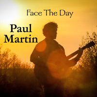 Paul Martin - Face The Day