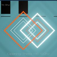 Tin Shui - Opening Theta 116-120hz