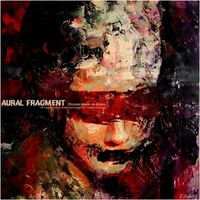 Aural Fragment - Dreams Inside On Dream