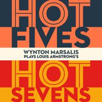 Wynton Marsalis - Louis Armstrong's Hot Fives and Hot Sevens