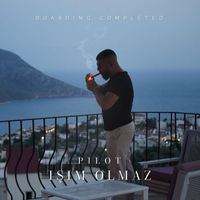 Pilot - Işim Olmaz