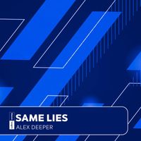 Alex Deeper - Same Lies