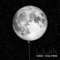 Lua - Não Voltes