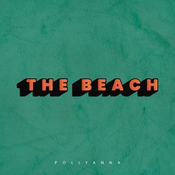 Pollyanna - The Beach (Explicit)