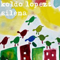 Koldo Lopezt - Silena