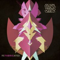 The Black Seeds - REFABRICATED: Fabric Remixes & Rarities
