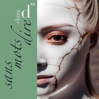 Clara d" - Sans mots dire