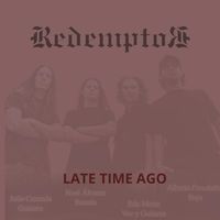 RedemptoR - Late Time Ago (Explicit)