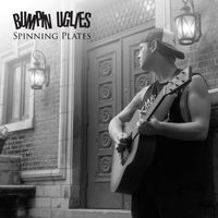 Bumpin Uglies - spinning plates (Explicit)