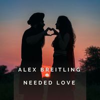 Alex Breitling - Needed Love