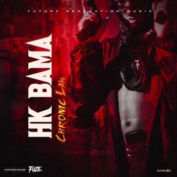 Chronic Law - HK Bama (Explicit)